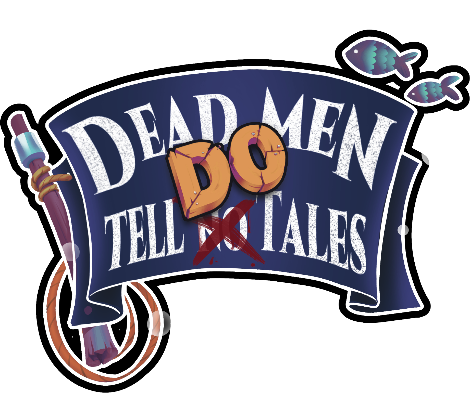 Dead Men Do Tell Tales