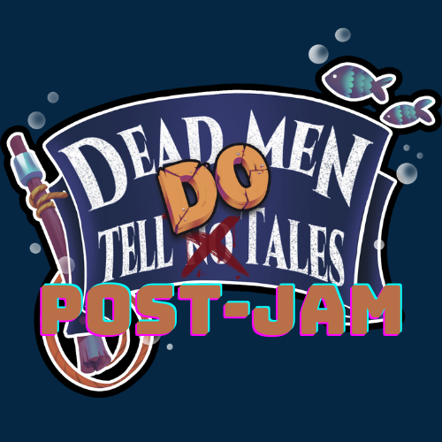 Dead Men Do Tell Tales – Post MermeladaJam 2